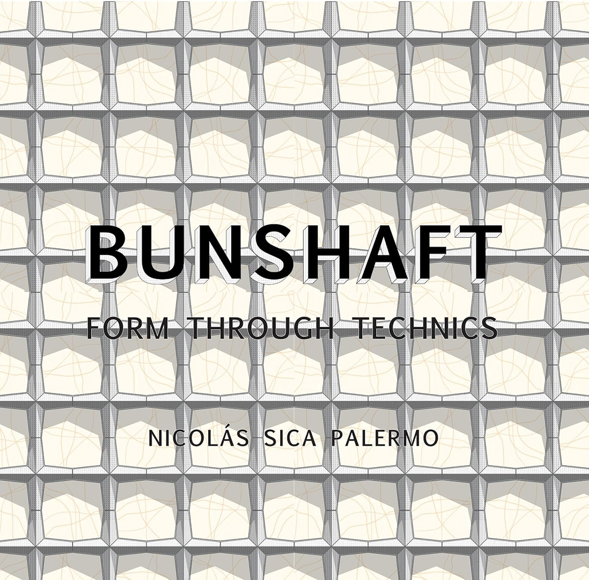 Gordon Bunshaft: Form Through Technics book cover