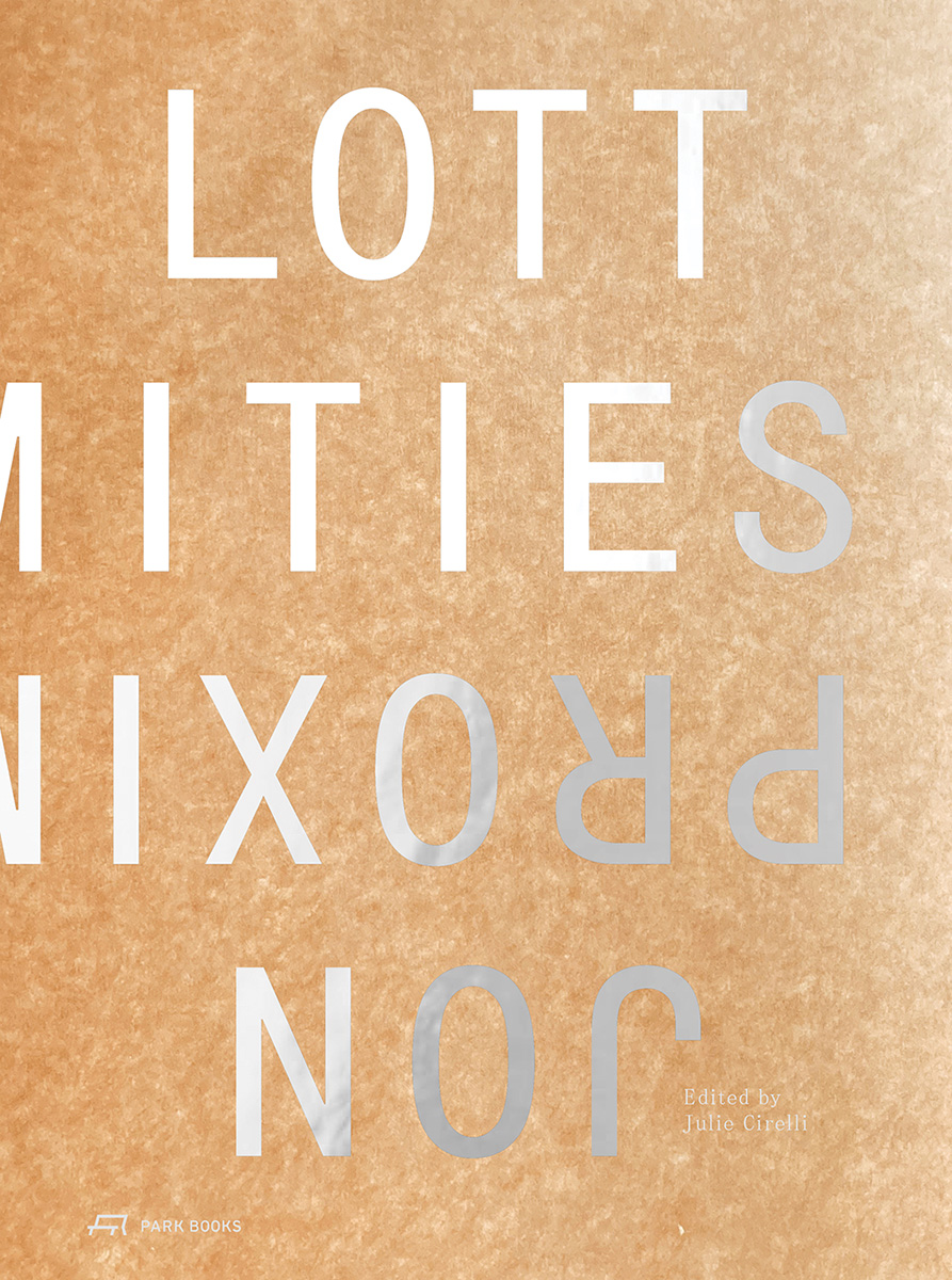 Proximities: The Architecture of Jon Lott book cover