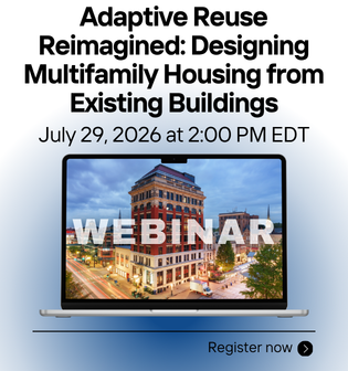 Adaptive Reuse Reimagined: Designing Multifamily Housing from Existing Buildings - Free Webinar - July 29, 2026