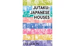 Jutaku: Japanese Houses