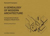 A Genealogy of Modern Architecture: Comparative Critical Analysis of Built Form