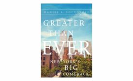 Greater Than Ever: New York's Big Comeback