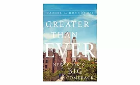 Greater Than Ever: New York's Big Comeback