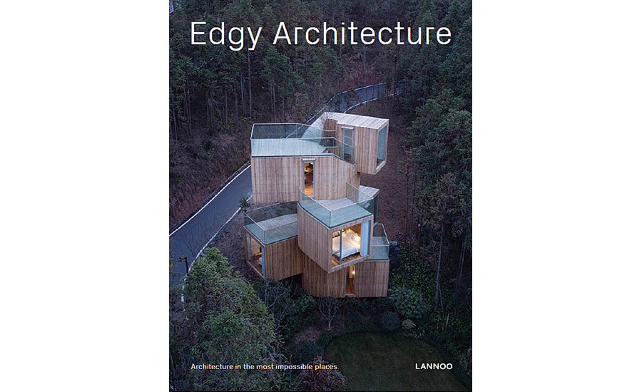 Edgy Architecture: Living in the Most Impossible Places, by Agata Toromanoff.