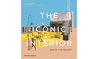 The Iconic Interior: 1900 to the Present