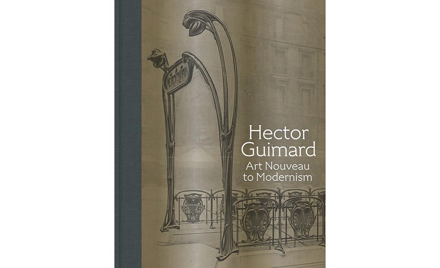 Hector Guimard: Art Nouveau to Modernism.