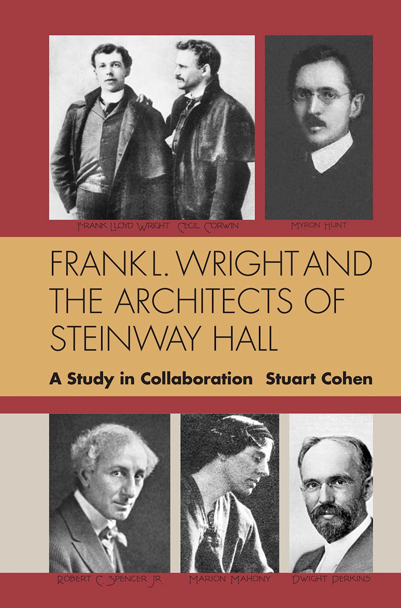 Frank Lloyd Wright and the Architects of Steinway Hall