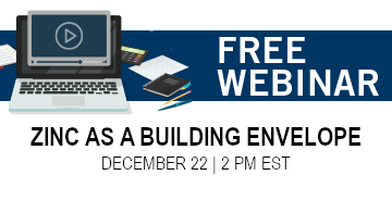 Zinc as a Building Envelope - Free VMZINC Webinar - December 22, 2021 - 2:00 PM EST