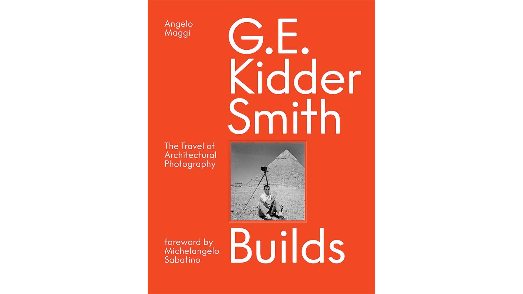 G.E. Kidder Smith Builds: The Travel of Architectural Photography.