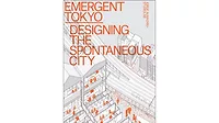 Emergent Tokyo Emergent Tokyo