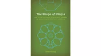 The Shape of Utopia