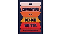 The Education of a Design Writer