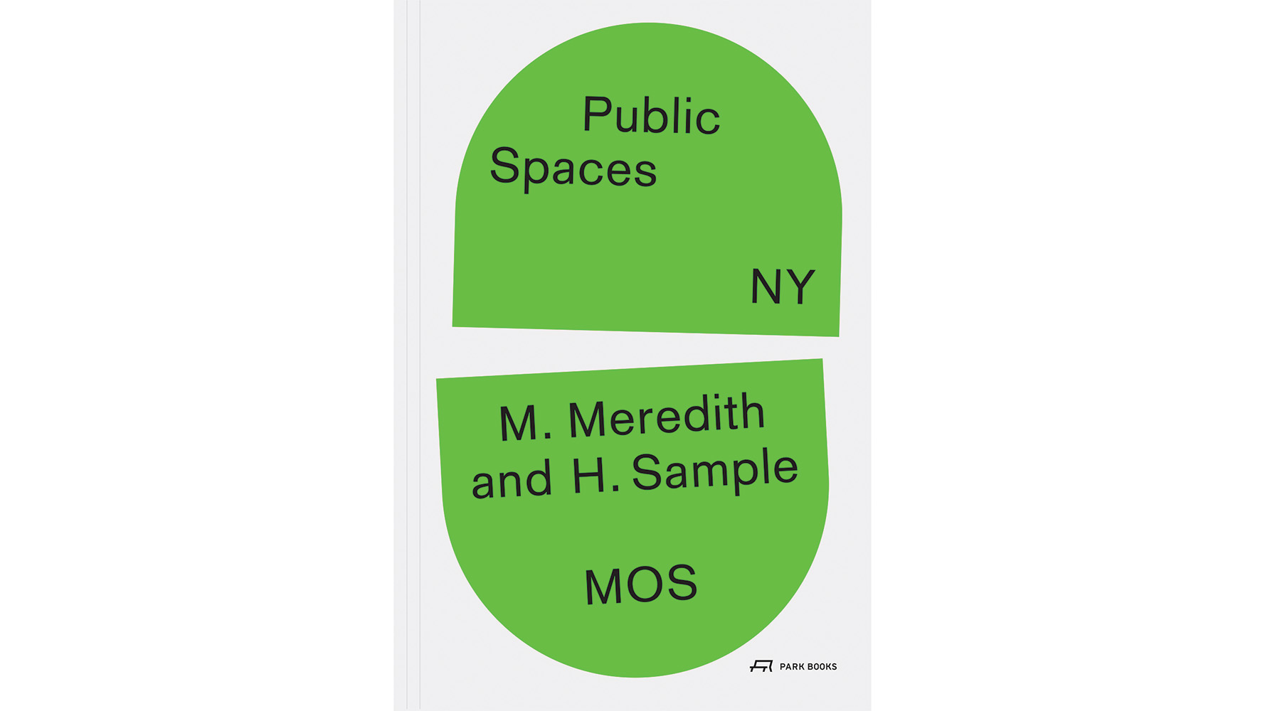 洋書 Retail Location A MicroScale Perspective In 'Public Space NY,' MOS Catalogues the Shared Urban Landscape of