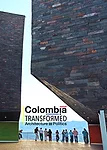 The exhibition <em>Colombia Transformed: Architecture=Politics</em> at AIA New York’s Center for Architecture runs through October 26.