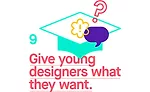 Give designers what they want - In general, emerging designers and design students are more likely than their more established counterparts to say they want to work on interdisciplinary teams, engage 