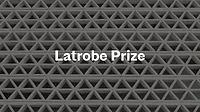 Latrobe Prize