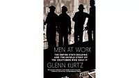 'Men at Work' by Glenn Kurtz Men at Work cover image
