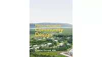 Neuro-Inclusive-Community Design Neuro-Inclusive Community Design cover