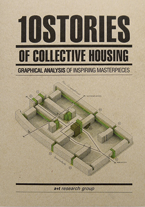 10 Stories of Collective Housing: Graphical Analysis of Inspiring Masterpieces